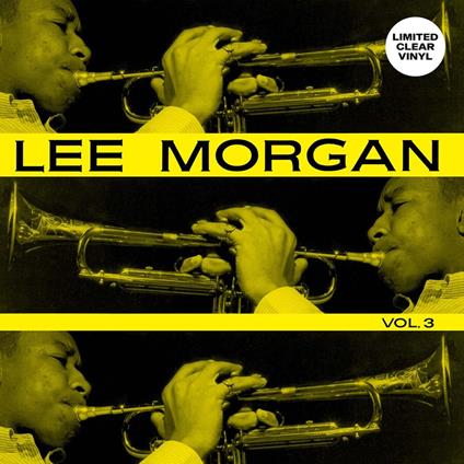 Vol.3 (Clear Vinyl) - Vinile LP di Lee Morgan