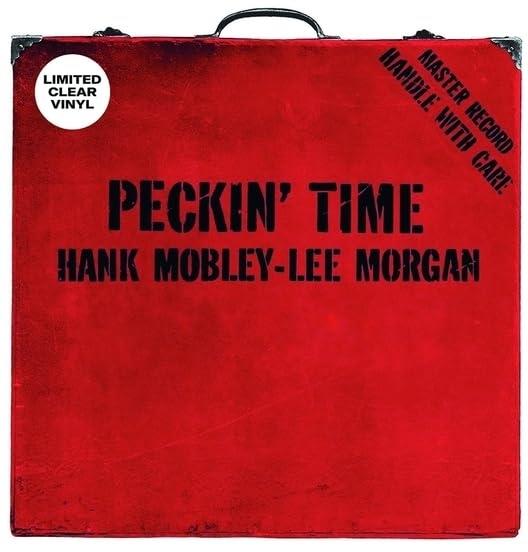 Pekin' Time (Clear Vinyl) - Vinile LP di Hank Mobley,Lee Morgan