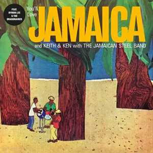 Vinile You'll Love Jamaica Keith & Ken with Jamaican Steel Band