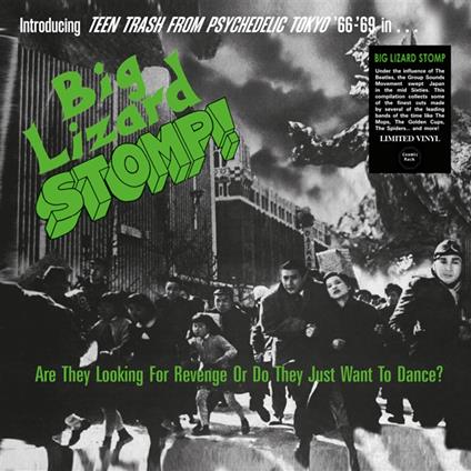 Big Lizard Stomp (Teen Trash From Psychedelic Tokyo '66-'69) - Vinile LP
