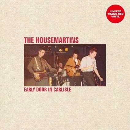 Early Door In Carlisle - Flag Day Tour 1 - Vinile LP di Housemartins