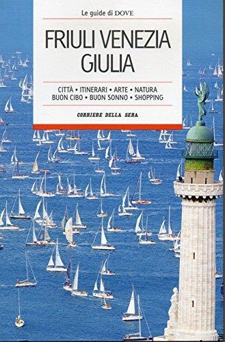 Friuli Venezia Giulia ( n° 20 ). CORRIERE DELLA SERA - copertina