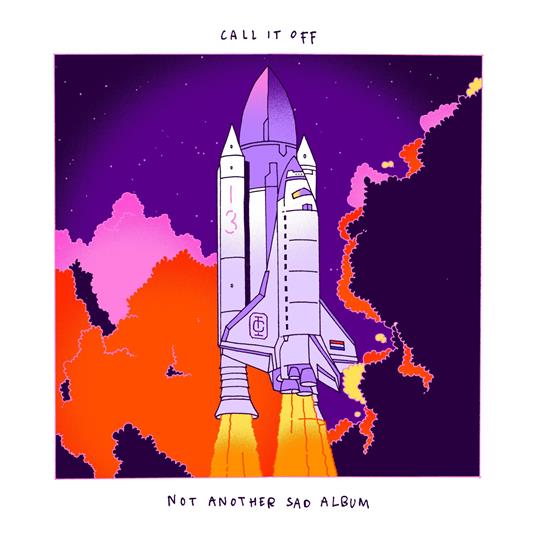 Not Another Sad Album - Vinile LP di Call it Off