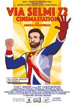 Via Selmi 22. Cinemastation (DVD)