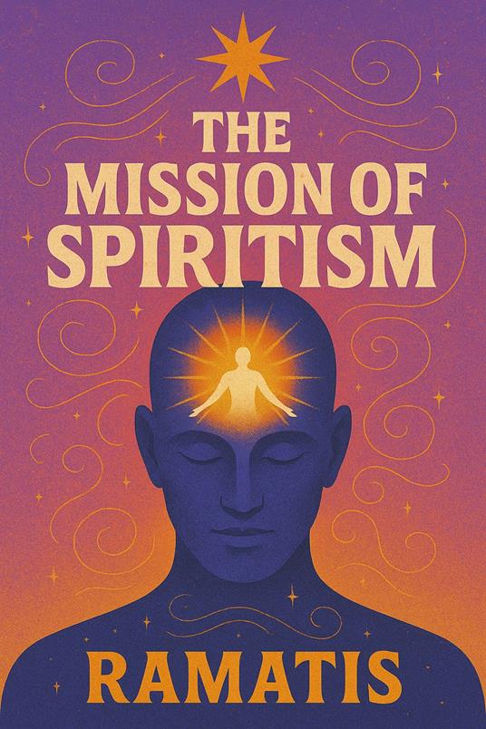 The Mission of Spiritism