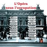 L'Opera Sous L'Occupation