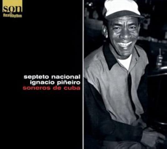 Soneros de Cuba - CD Audio di Septeto Nacional