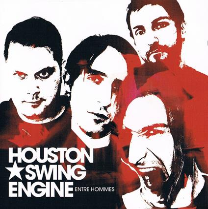 Houston Swing Engine - Entre Hommes - CD Audio