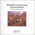 Hackbrett und Zithern in der Schweiz - CD Audio