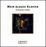 Maein Blaues Klavier. Schweizer Lieder - CD Audio di Noemi Nadelmann