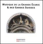 Musique de la Grande Ecurie et des Gardes Suisses - CD Audio