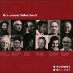 Grammont Selection 5 - CD Audio di Daniel Glaus