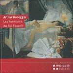 Aventures Du Roi Pausole - CD Audio di Arthur Honegger,Gabriel Bacquier