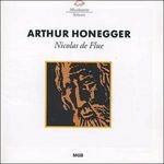 Nicolas de flue - CD Audio di Arthur Honegger