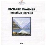 In Schweizer Exil - CD Audio di Richard Wagner