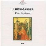 Visio Stephani - CD Audio di Ulrich Gasser