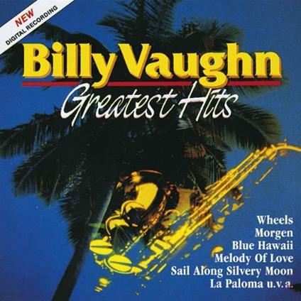 Greatest Hits - CD Audio di Billy Vaughn