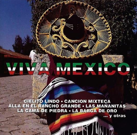 Viva Mexico - CD Audio