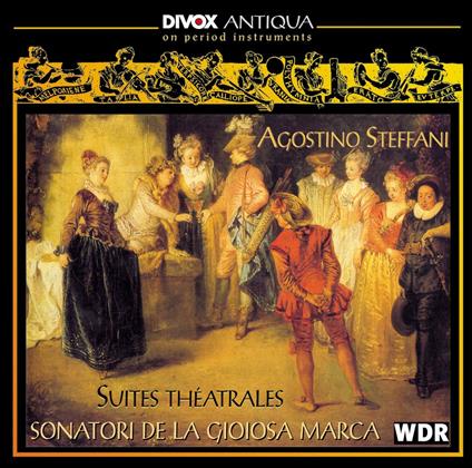 Suites Theatrales - CD Audio di Agostino Steffani