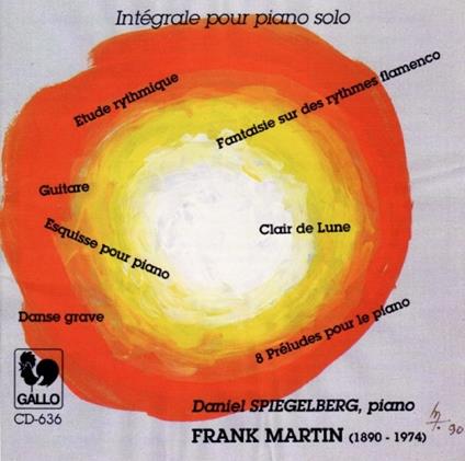 Integrale Pour Piano Solo - CD Audio di Frank Martin