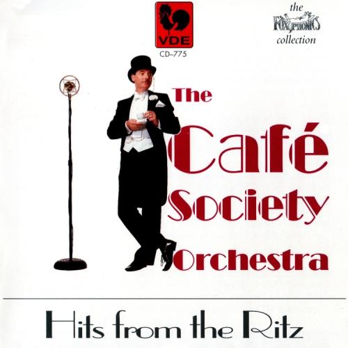 Cafe' Society Orchestra (The) - Hits From The Ritz - CD Audio