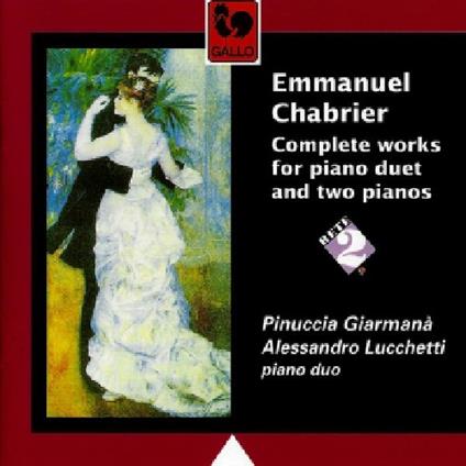 Complete Works For Piano Duets And Two Pianos - CD Audio di Emmanuel Chabrier