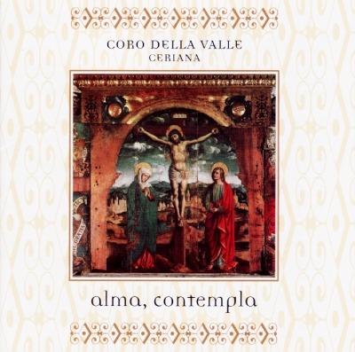 Coro Della Valle Ceriana: Alma, Contempla - CD Audio
