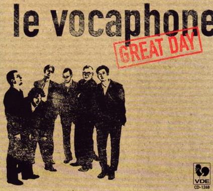Great Day - CD Audio di Le Vocaphone