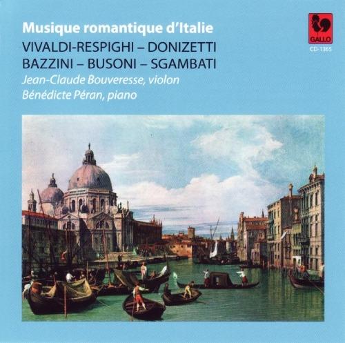 Musique Romantique D'Italie: Vivaldi, Respighi, Donizetti, Bazzini, Busoni, Sgambati - CD Audio