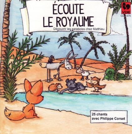 Philippe Corset - Ecoute Le Royaume - CD Audio