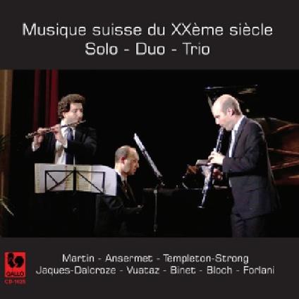 Musiques Suisse Du XXeme Siecle: Solo, Duo, Trio - CD Audio