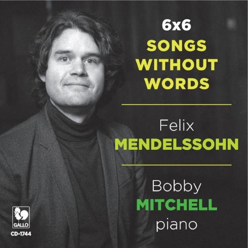 6x6 Songs Without Words - CD Audio di Felix Mendelssohn-Bartholdy,Bobby Mitchell