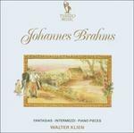 Fantasias Intermezzi - CD Audio di Johannes Brahms