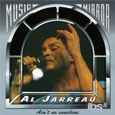 Ain't No Sunshine - CD Audio di Al Jarreau