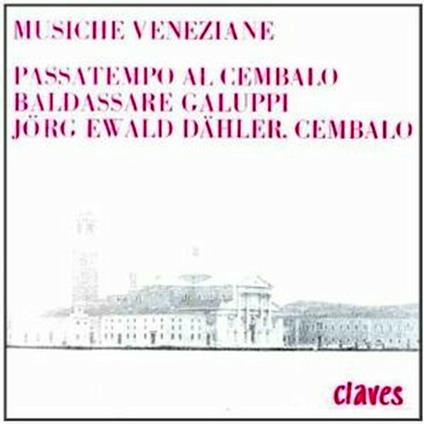 Sonate per clavicembalo n.1, n.2, n.3, n.4, n.5, n.6 - CD Audio di Baldassarre Galuppi