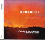 Zurcher Singakademie - Herzblut