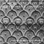 Musica veneziana per tromba e tromboni