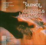 Silent of Dreams & Harmony - CD Audio
