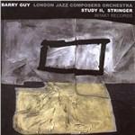 Study II. Stringer - CD Audio di Barry Guy,London Jazz Composers Orchestra
