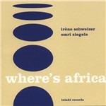 Where's Africa - CD Audio di Irene Schweizer,Omri Ziegele