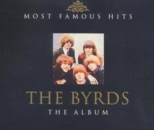 The Album. Most Famous Hits - CD Audio di Byrds