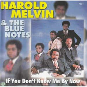 If You Don't Know Me By Now - CD Audio di Harold Melvin & the Blue Notes