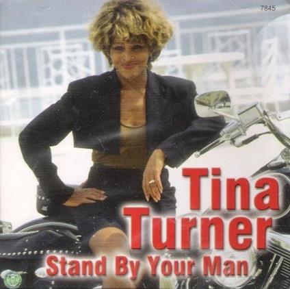 Stand by Your Man - CD Audio di Tina Turner