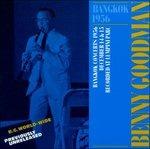Bangkok 1956 - CD Audio di Benny Goodman