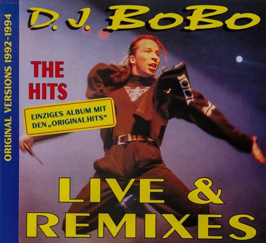 Live & Remixes - CD Audio di DJ Bobo