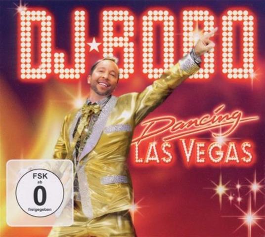 Dancing Las Vegas - CD Audio + DVD di DJ Bobo