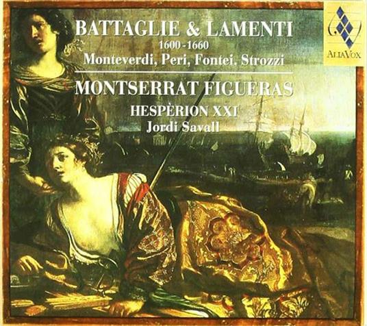 Battaglie & Lamenti - CD Audio di Jordi Savall,Ton Koopman,Montserrat Figueras,Rolf Lislevand,Robert Clancy,Hespèrion XXI