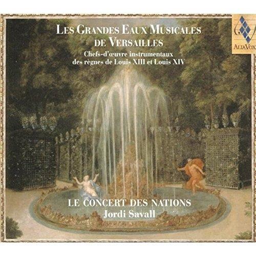 Les Grandes Eaux Musicales de Versailles - CD Audio di Jordi Savall,Le Concert des Nations