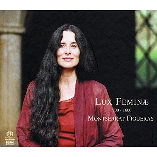 Lux Feminae - SuperAudio CD ibrido di Montserrat Figueras