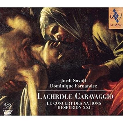 Lachrimae Caravaggio - SuperAudio CD ibrido di Jordi Savall,Le Concert des Nations,Hespèrion XXI